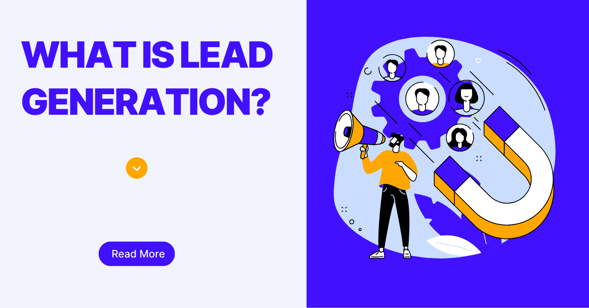 What is Lead Generation? Unveiling the Secrets to Growth